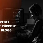 What Is The Purpose Of Blogs
