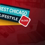 Best Chicago Lifestyle Blogs